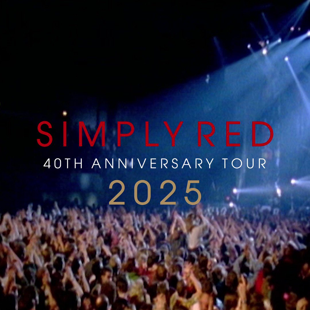 Simply Red Tour 2025 Get Ready for an Musical Journey!